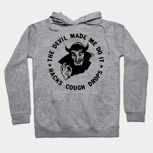 THE DEVIL MADE ME DO IT Hoodie by TheCosmicTradingPost